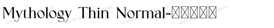 Mythology Thin Normal字体转换